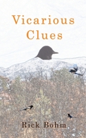 Vicarious Clues B0BW2GGG13 Book Cover