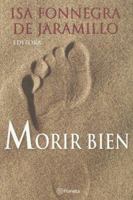 Morir Bien: Un Compromiso Personal (Spanish Edition) 9584214004 Book Cover