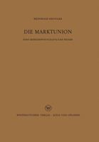 Die Marktunion: Eine Betriebswirtschaftliche Wende 3322981371 Book Cover