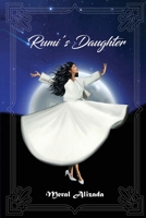 Rumi's Daughter 1527283224 Book Cover