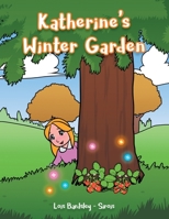 Katherine's Winter Garden 1643456768 Book Cover