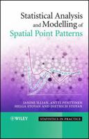 Statistical Analysis and Modelling of Spatial Point Patterns (Statistics in Practice) 0470014911 Book Cover