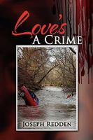 Love's A Crime 1436376866 Book Cover