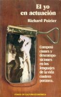 El yo en actuación : composiciones y descomposiciones en los lenguajes de la vida contemporánea 8437500397 Book Cover