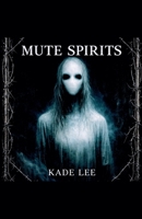 Mute Spirits B0GVVT4Z64 Book Cover