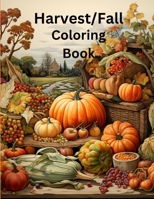 Harvest Coloring Book B0CGL2L1JV Book Cover