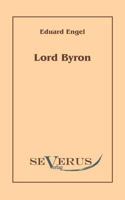 Lord Byron. Eine Autobiographie Nach Tagebuchern Und Briefen. 3863474953 Book Cover