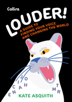 Louder!: A guide to finding your voice and changing the world 0008557233 Book Cover