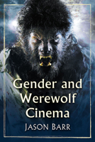 Werewolf Cinema and Masculinity 1476666385 Book Cover