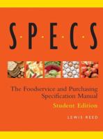 Specs: The Foodservice and Purchasing Specification Manual 0471696951 Book Cover