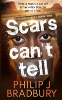 Scars Can't Tell 064850218X Book Cover