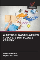 WartoSci Nastolatków I Decyzje DotyczAce Kariery (Polish Edition) 6208531438 Book Cover