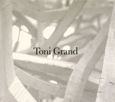 Toni Grand [exhibition: Nov. 12-Dec. 24, 2000] 0941548430 Book Cover