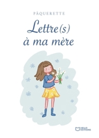 Lettre(s) à ma mère (French Edition) B0H824YFCV Book Cover