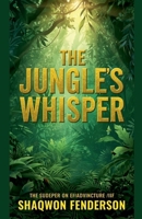 The Jungle's Whisper (1) B0FQ8JDWJF Book Cover