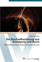 Die Wechselbeziehung Von Bewegung Und Raum 3639722914 Book Cover