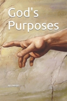 God's Purposes : A Primitive Baptist View Of 179621261X Book Cover