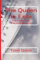 The Queen in Exile (The Lost Tsar Trilogy Book II) 1720806748 Book Cover