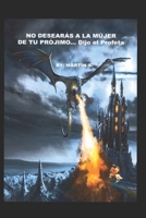 NO DESEARÁS A LA MUJER DE TU PRÓJIMO:: Dijo el Profeta (Spanish Edition) B0DQLT64KL Book Cover