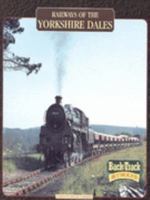 Railways of the Yorkshire Dales 1902827023 Book Cover