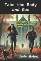 Take the Body and Run 1518872611 Book Cover