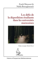 Les défis de la déperdition étudiante dans les universités marocaines (Histoire Et Perspectives Méditerranéennes) (French Edition) 2336498499 Book Cover