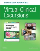 Virtual Clinical Excursions Online and Print Workbook for Foundations and Adult Health Nursing 0323524443 Book Cover