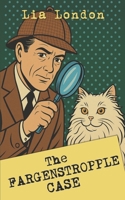 The Fargenstropple Case 1497419069 Book Cover