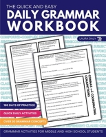 The Quick and Easy Daily Grammar Workbook: Grammar Activities for Middle and High School Students 1967853010 Book Cover