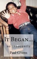 It Began: So Innocently 0615642322 Book Cover