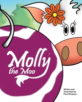 Molly the Moo 0956458009 Book Cover