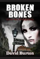 Broken Bones: A Love and Revenge Story 197814475X Book Cover