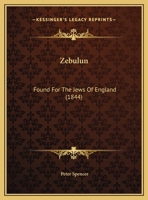 Zebulun: Found For The Jews Of England 1167161777 Book Cover