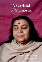 A Garland of Memories: Moments with Shri Mataji 1326728407 Book Cover