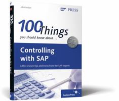 100 Things You Should Know about Controlling with SAP 1592293417 Book Cover