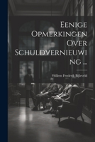 Eenige Opmerkingen Over Schuldvernieuwing ... 1021715727 Book Cover