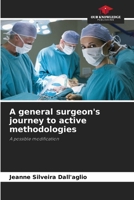 A general surgeon's journey to active methodologies 6207227433 Book Cover