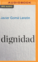 Dignidad 1713588269 Book Cover