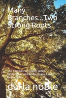 Many Branches...Two Strong Roots: The Families of Joseph James Heinerikson and Aimee Grace Ferrell Heinerikson B08NS9J28Y Book Cover