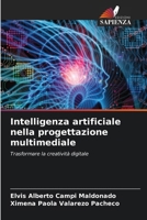 Intelligenza artificiale nella progettazione multimediale (Italian Edition) 6208516919 Book Cover