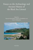 Essays on the Archaeology and Ancient History of the Black Sea Littoral 9042935456 Book Cover