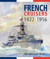 French Cruisers, 1922-1956 1591142962 Book Cover