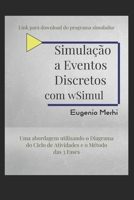 Simulação a Eventos Discretos com wSimul B0BLNR6XNH Book Cover