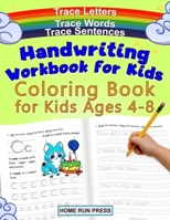 Handwriting Workbook for Kids Coloring Book for Kids Ages 4-8: Trace Letters 1952368006 Book Cover