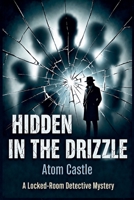 Hidden in the Drizzle B0H7T4VBBG Book Cover