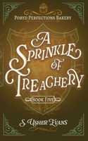 A Sprinkle of Treachery 1965767370 Book Cover
