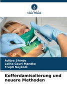 Kofferdamisolierung und neuere Methoden (German Edition) 6206494314 Book Cover