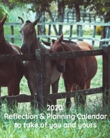 2020 Reflection & Planning Calendar To Take Care Of You And Yours: Everything you need for the year to organize and reflect on your life 1678343730 Book Cover