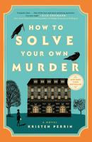 How to Solve Your Own Murder 0593474023 Book Cover