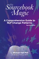 The Sourcebook of Magic: A Comprehensive Guide to NLP Change Patterns 1899836225 Book Cover